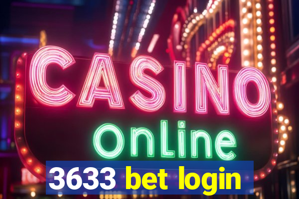3633 bet login